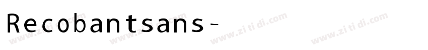 Recobant sans字体转换